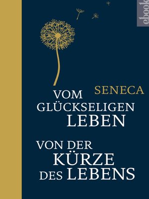 cover image of Vom glückseligen Leben / Von der Kürze des Lebens